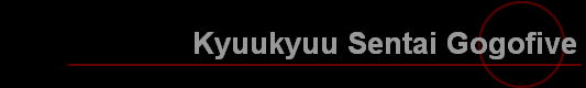 Kyuukyuu Sentai Gogofive